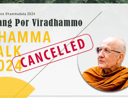 Past Events – [CANCELLED] Luang Por Viradhammo Dhamma Talk 2024