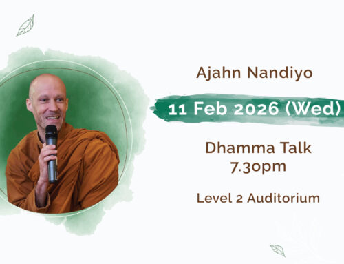 Past Event – Dhamma Talk by Ajahn Nandiyo
